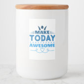 Maak Vandaag Geweldig Retro Typografie Voedselcontainer Etiket (Voorkant)