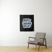 Maak Vandaag Geweldig Wandkleed (In situ)