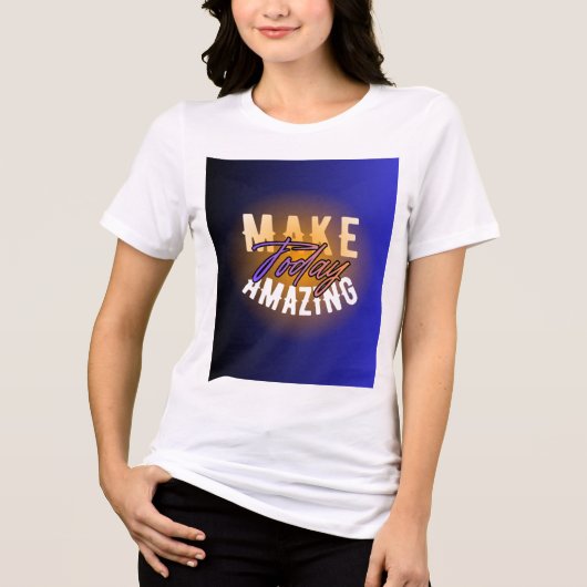 Maak Vandaag Geweldig Wit T-Shirt voor Vrouwen (Voorkant)