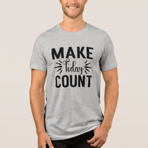 Maak vandaag Graaf-68543 Tri-Blend Shirt
