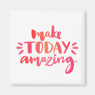 Maak vandaag ongelofelijk 2 magneet