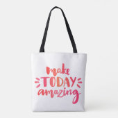 Maak vandaag ongelofelijk 2 tote bag (Achterkant)