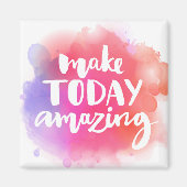 Maak vandaag ongelofelijk magneet (Voorkant)