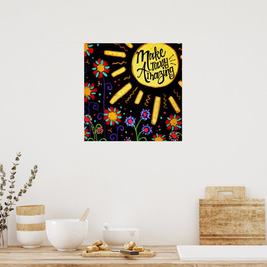 Maak vandaag ongelofelijk poster (Keuken)