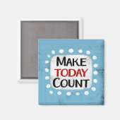 Maak Vandaag Tel Koelkastmagneet Magneet (Voorkant / Achterkant)
