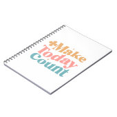 Maak vandaag tellen Inspirerend offerte Notitieboek (Linkerzijde)