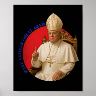 Maak Vaticaan Groot Again Funny Paus Trump Retro C Poster
