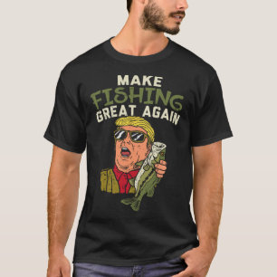 Maak vissen weer geweldig Trump Grappige visser An T-shirt