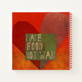 Maak voedsel geen oorlog notitieboek (Achterkant)
