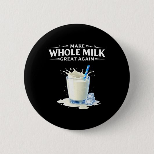 Maak Volle Melk Groot Again Trump  Ronde Button 5,7 Cm (Voorkant)