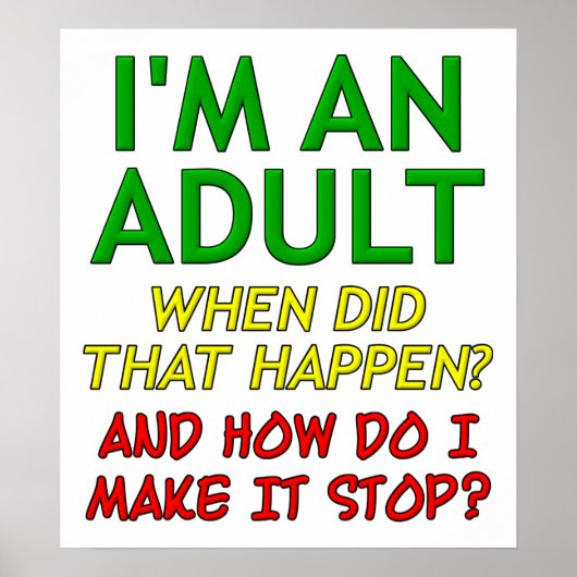 Maak Volwassene Stop Grappige Poster (Voorkant)