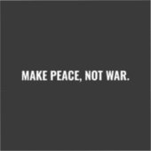 Maak vrede niet oorlog zwart wit tekst minimalisti sticker (Voorkant)