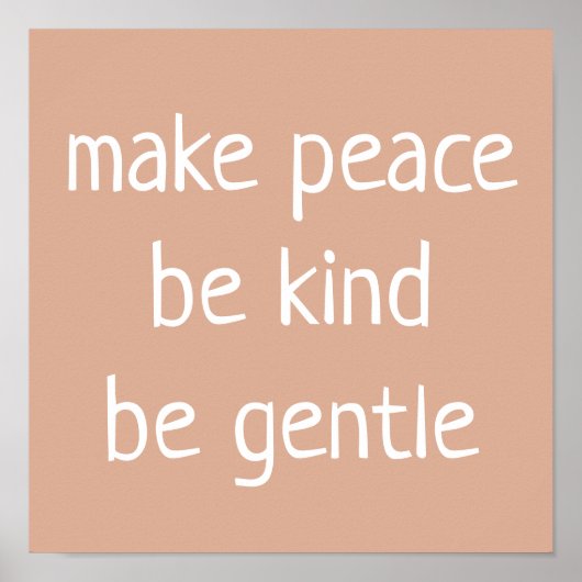 "Maak vrede, wees vriendelijk, wees vriendelijk" o Poster (Voorkant)