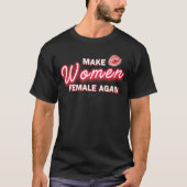 Maak vrouwen weer Vrouw #2 T-shirt (Voorkant)