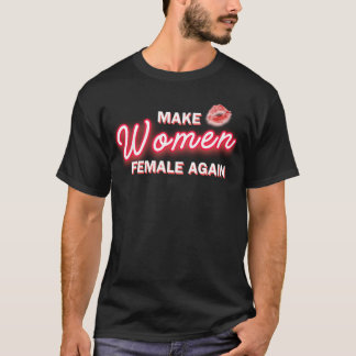 Maak vrouwen weer Vrouw #2 T-shirt