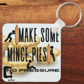 Maak wat gehakte taarten - GEEN DRUK Sleutelhanger (Achterkant)