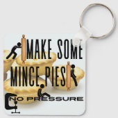 Maak wat gehakte taarten - GEEN DRUK Sleutelhanger (Achterkant)