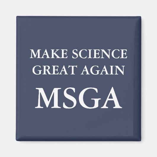 Maak wetenschap weer geweldig MSGA-typografie Magneet (Voorkant)