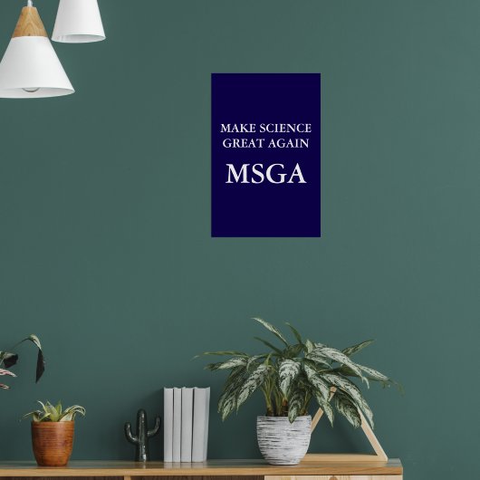Maak wetenschap weer geweldig MSGA-typografie Poster (Woonkamer 1)