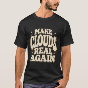 Maak Wolken Weer Echt Grappig Weer Meme Retro T-shirt