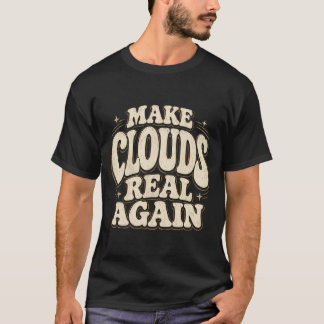 Maak Wolken Weer Echt Grappig Weer Meme Retro T-shirt