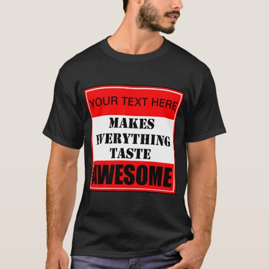 ? Maakt Alles Geweldige T-Shirt (Voorkant)