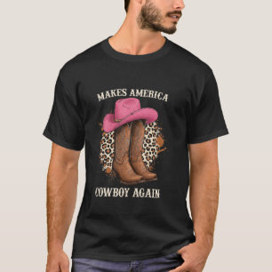 Maakt Amerika Cowboy Opnieuw Grappige Cowgirls Laa T-shirt