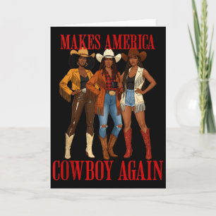 Maakt Amerika weer een cowboy Zwarte Melanine Cowg Kaart