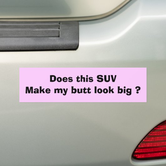Maakt deze SUV mijn kont groot? Bumpersticker (Op auto)