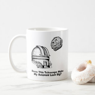Maakt deze telescoop mijn asteroïde groot? koffiemok