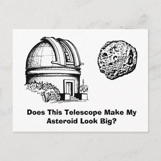 Maakt deze telescoop mijn asteroïde groter? briefkaart (Voorkant)