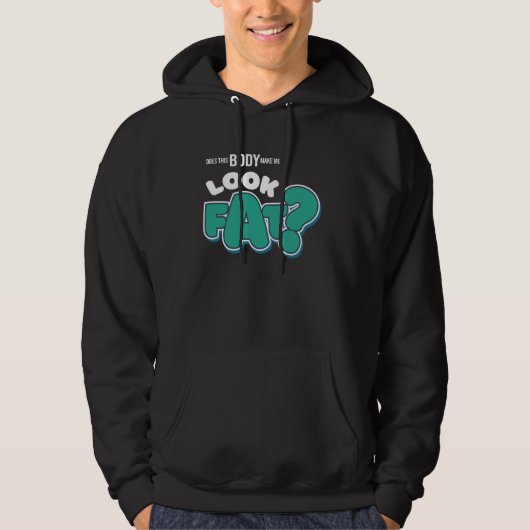 Maakt dit lichaam me dik? hoodie (Voorkant)