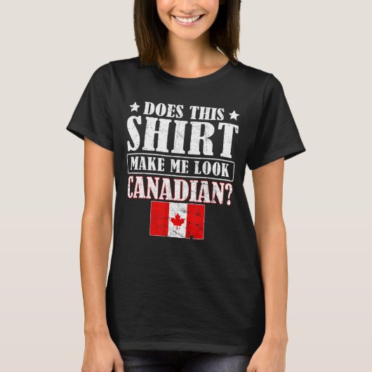 Maakt dit me Canadees maaple Leaf Canada T-shirt (Voorkant)