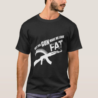 Maakt dit Pistool me dik? T-shirt