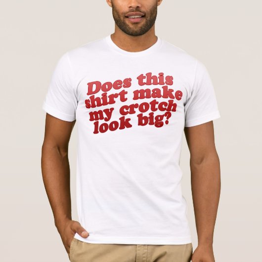 Maakt dit Shirt mijn kruis een grote uitstraling? (Voorkant)