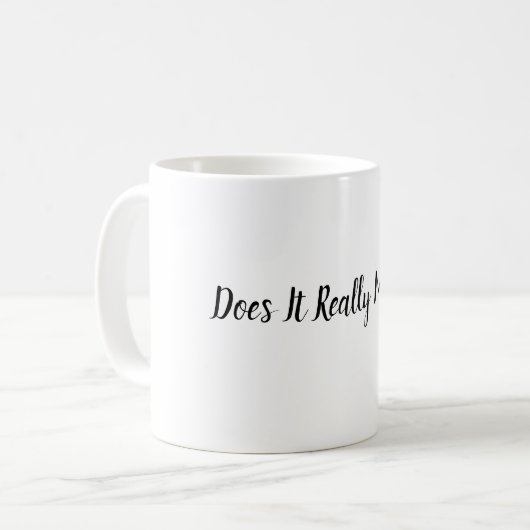 Maakt het echt mok uit? (Voorkant links)