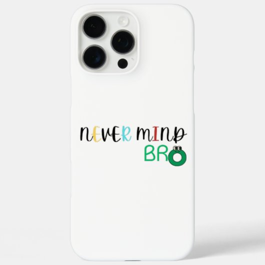 Maakt niet uit Bro Case-Mate iPhone Case (Achterkant)