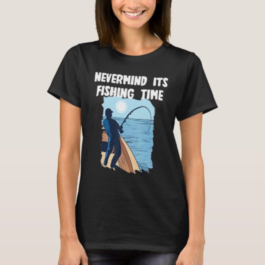 Maakt niet uit, het is vistentijd t-shirt (Voorkant)