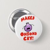 Maakt Onions droog! Ronde Button 5,7 Cm (Voorkant /achterkant)