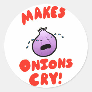 Maakt Onions droog! Ronde Sticker