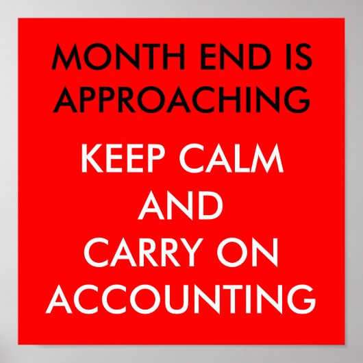 Maand End Accounting Quote Funny Famous Slogan Poster (Voorkant)