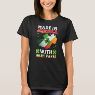 Maand in America with Irish Parts Ireland St patri T-shirt