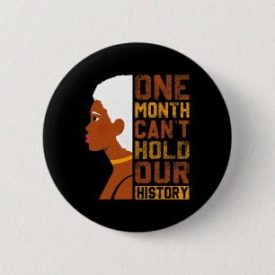 Maand kan onze geschiedenis niet houden zwarte ges ronde button 5,7 cm