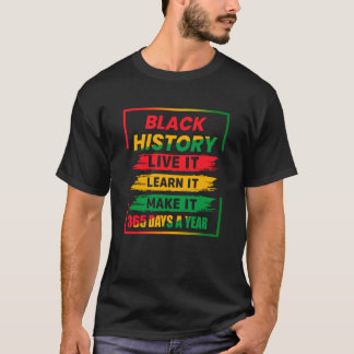 Maand met zwarte geschiedenis Live Het leert het m T-shirt