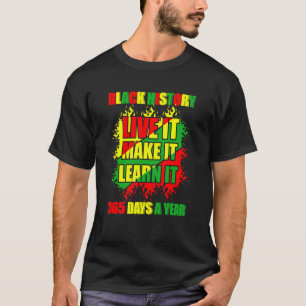 Maand met zwarte geschiedenis Live Het leert het m T-shirt