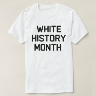 Maand van de Witte Geschiedenis T-shirt