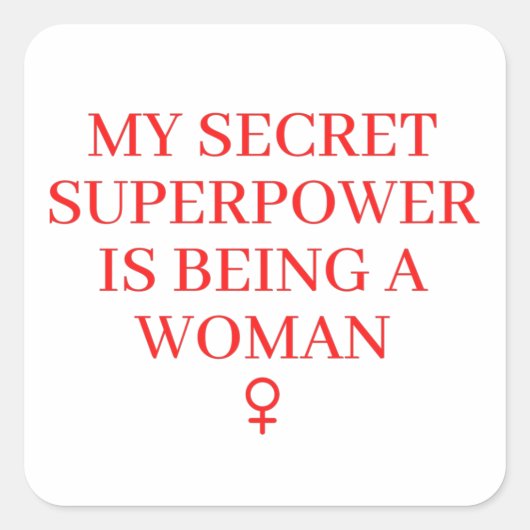 Maand vrouwengeschiedenis - Superpower is vrouw Vierkante Sticker (Voorkant)