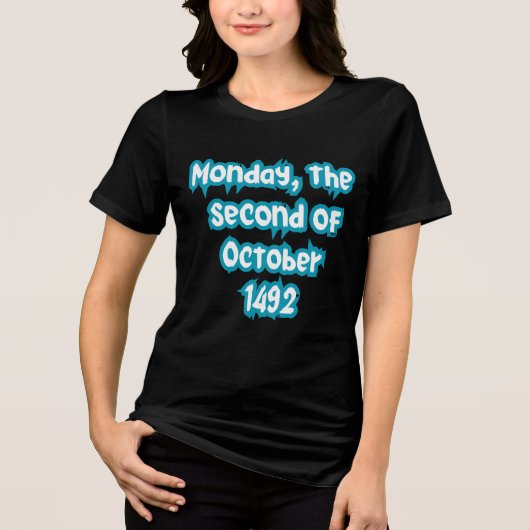 Maandag 2 oktober 1492 Tri-Blend shirt (Voorkant)