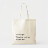 Maandag? Bedankt, maar nee bedankt Canvas Tas (Voorkant)