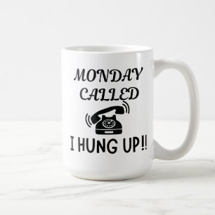 MAANDAG BELDE IK OPGEHANGEN 15OZ KERAMISCHE MOK